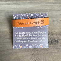You are Loved - Adoption Snap Leather Bracelet
